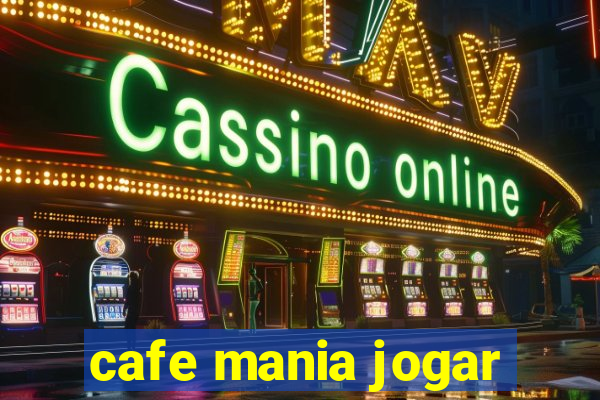 cafe mania jogar